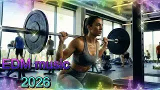 Gym 2026 Music EDM Mix - Believe 🎧 Bass Boosted EDM Music 2026 🎧  Top EDM Tracks of 2026 | Galantis