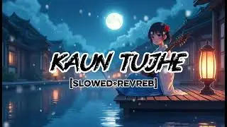 💔 Kaun Tujhe (Lofi Version) 💫 | Lucky Lofi | MS Dhoni Movie Song | Chill Vibes 🌙✨
