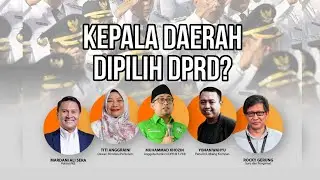 ILT || KEPALA DAERAH DI PILIH DPRD?
