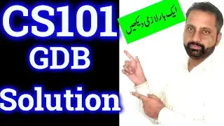 CS101 GDB Solution Spring 2020 ||  Cs 101 gdb Correct complete solution