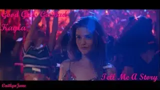 Kayla | Good Girls Go Bad | Tell Me A Story