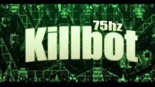 ❤️190 BPM [75hz] Killbot by Boldstep and Lithifusion 100% (Extreme Demon) | Highlights + Review