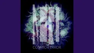 Cosmic Terror