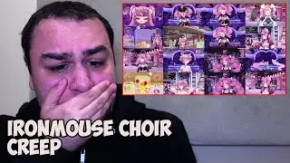 Ironmouse Choir sings Radiohead - Creep REACTION