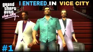 I ENTERED VICE CITY | GTA VICE CITY GAMEPLAY #1