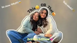 We Chose WHAT?! 😳 | This or That Besties Edition  #thisorthat #besties #challenge #youtube 