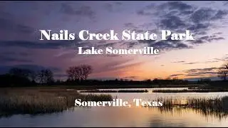 Lake Somerville State Park Nails Creek