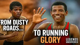 Haile Gebrselassie: From Barefoot Boy to Olympic Legend | Legends Uncovered