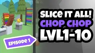 Slice It All! 🔪 Level 1-10 🗡️ Gameplay Cutting and Chopping through EVERYTHING ASMR ⚔️🟣 Ep.1