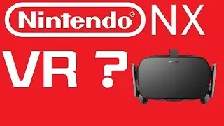 RUMOR: Nintendo NX Was Delayed for 2017 To Add VR Capabilities