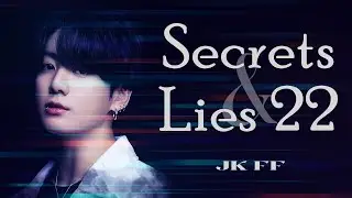 Secrets and Lies 22