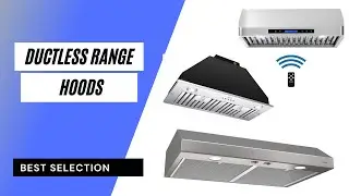 Top 5 Best Ductless Range Hoods 2021