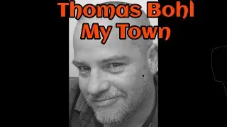 Thomas Bohl - My Town