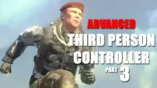 Advanced Third Person Controller Part 3 Movement & Extras - Unity Tutorial