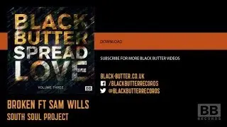 South Soul Project - Broken ft. Sam Wills