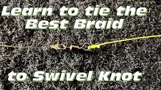 Learn to tie the Best Braid to Swivel Knot