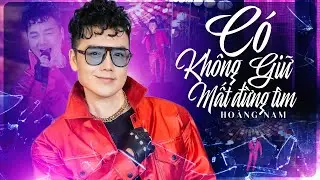 HOÀNG NAM Khuấy Đảo Sân Khấu Chung Kết The New Voice Với Bản Hit CÓ KHÔNG GIỮ MẤT ĐỪNG TÌM