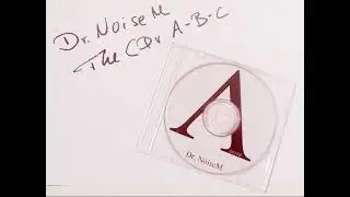 Dr. NoiseM - The CDr A-B-C: A