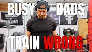 How Busy Dads Should Actually Train (Without Burning Out)