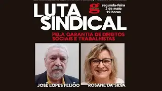 Luta Sindical: pela garantia de direitos sociais e trabalhistas - Geringon&ccedil;a SP - 02 maio 2022