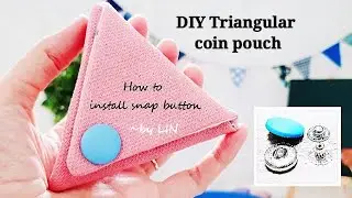 DIY TRIANGULAR COIN POUCH / Как легко установить кнопку привязки с помощью #HandyMum