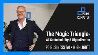 The Magic Triangle: AI, Sustainability & Digitalization | PC Business Talk with Michael Ganser