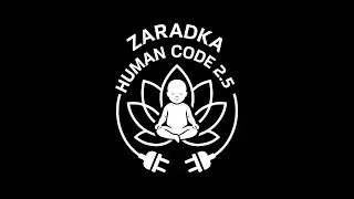 The Human Code Zaradka 2.5 - Morning Class LA