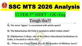 SSC MTS 3rd Shift 12 Feb Exam Analysis | SSC MTS 2026 Today Paper Review