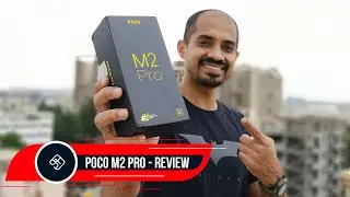 Poco M2 Pro - இது அதை விட சிறந்ததா? விரிவான விமர்சனம்!