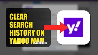 How To Clear Search History On Yahoo Mail 2025 (2026)