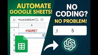 Create Custom Functions in Google Sheets with Google Apps Script | Automate Tasks with AI