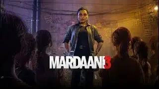 Mardaani 3 Movie Review 