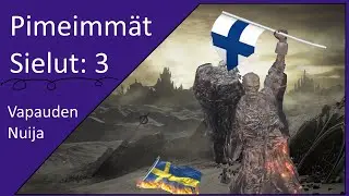 Pimeimm&auml;t Sielut: 3 | Vapauden Nuija