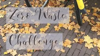 Zero Waste Challenge Annoucement October 2017| Veronica