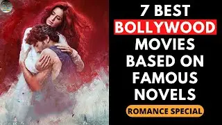 Top 7 Best Bollywood Movies Based On Novels​ | Bollywood Movies Adapted From Books | Filmy Counter