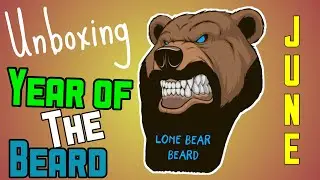 Lone Bear Beard Co / Unboxing / June (Year of the Beard)
