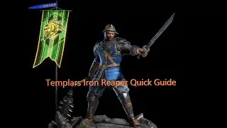 Templars Quick Iron Reaper Guide