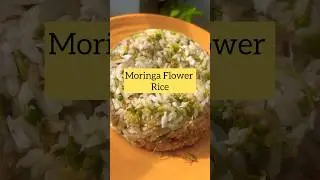 Moringa flower rice| Rice recipe| #youtubeshorts #trending #lunch #shortsviral #food #health