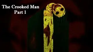 The Crooked Man - Part 1 - A CROOKED HOUSE!