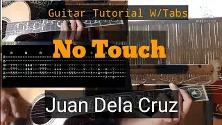 No Touch - Guitar Tutorial W/Tabs ( Juan Dela Cruz Band)