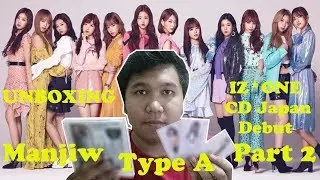 [IZONE] UNBOXING Part 2 - Type A Suki To Iwasetai Japan Debut CD #IZONE#JAPAN#DEBUT#FANSIZONE#wizone