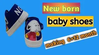 New born baby shoes making / 6 + 12 month ( vir sewing tutorial) channel