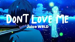 Don't Love Me - Juice WRLD | Remix By. Skyler Oliver