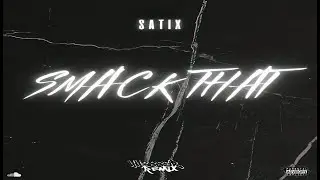 Satix - Smack That (44388er Remix) [Inoffizielles Video]