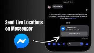 How to Send Live Location on Messenger (iPhone & Android Guide)