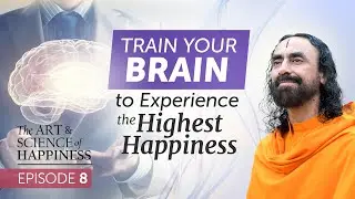 Train your Brain to Experience the Highest Happiness - Four Levels of Happiness | Swami Mukundananda