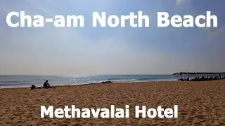 30 minutes from Hua Hin: Cha-am North in front of Methavalai Hotel | Relaxing walk on a quiet beach