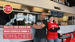Tom & Chee Franchise: Who Should Own a Tom & Chee?