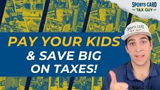 Hiring Your Kids in a Sports Card or Pokémon Business: The Triple Tax Benefit!