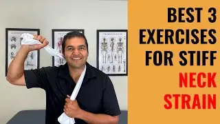Best 3 Physical Therapy Exercises To Free Up A Painful, Stiff Neck Strain